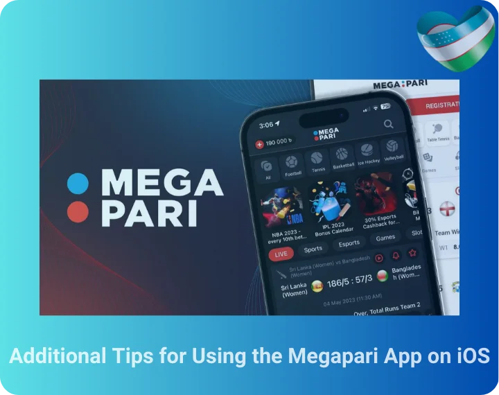 Additional Tips for Using the Megapari App on iOS