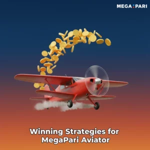 Estratégias para Vencer no Aviator do MegaPari