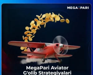 MegaPari Aviator Uchun Yutuq Strategiyalari